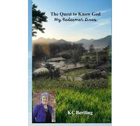 The Quest to Know God: My Redeemer Lives