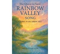 The Quest to Save Rainbow Valley Song