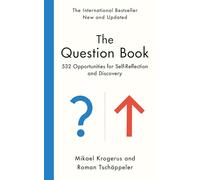 The Question Book: 532 Opportunities for Self-Reflection and Discovery