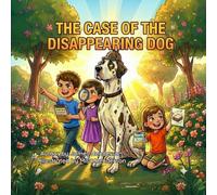 The Question Detectives and the Case of the Disappearing Dog: A Socratic Mystery Adventure for Curious Kids
