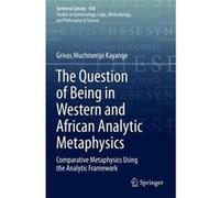 The Question of Being in Western and African Analytic Metaphysics - Grivas Muchineripi Kayange - Springer Nature Switzerland AG - Livre en Anglais - Paper Grivas Muchineripi KayangeGrivas Muchineripi