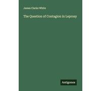 The Question of Contagion in Leprosy