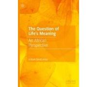 The Question Of Life's Meaning