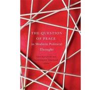 The Question of Peace in Modern Political Thought - [Version Originale] Toivo Koivukoski, David Edward Tabachnick (Auteur)
