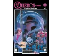 Dennis O'Neil et Denys Cowan – The Question Omnibus – Vol. 1