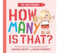 The Questioneers: How Many Is That?: A Board Book