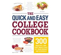 The Quick And Easy College Cookbook