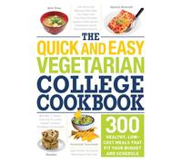 The Quick And Easy Vegetarian College Cookbook