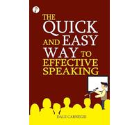 The Quick and Easy Way to Effective Speaking