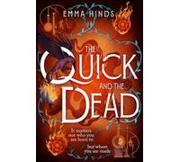 The Quick and the Dead: A queer historical fantasy of thieves, secrets and dangerous alchemy in Elizabethan England
