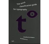 The quick classification guide for typography Eva Kubinyi (Auteur)