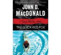 The Quick Red Fox A Travis McGee Novel by John D MacDonald & Introduction by Lee Child John D MacDonald Introduction by Lee Child (Auteur)