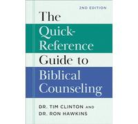 The Quick-reference Guide to Biblical Counseling