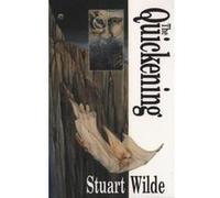 The Quickening Stuart Wilde (Auteur)