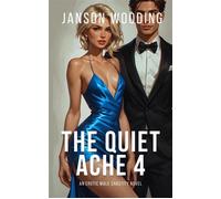 The Quiet Ache 4 Quiet, #3 - Janson Wooding - Green Bush Publishing - ebook (ePub) - Livre