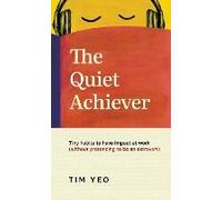 The Quiet Achiever