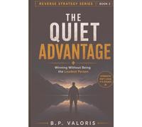 The Quiet Advantage: Winning Without Being the Loudest Person