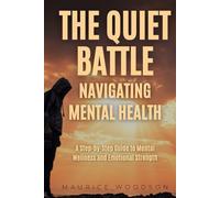 The Quiet Battle: Navigating Mental Health