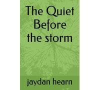 The Quiet Before the storm