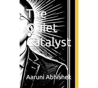 The Quiet Catalyst