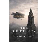 The Quiet City