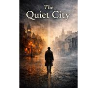 The Quiet City
