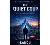 The Quiet Coup: Book III of The Stability Trilogy