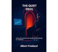 THE QUIET DEVIL: Crime and mystery novel with the Stock Exchange as a backdrop