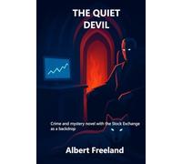 THE QUIET DEVIL: Crime and mystery novel with the Stock Exchange as a backdrop