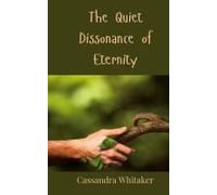 The Quiet Dissonance Of Eternity