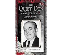 The Quiet Don: The Untold Story of Mafia Kingpin Russell Bufalino