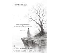 The Quiet Edge: Trauma, Connection, Fractures, and the Hidden Patterns That Shape Survival