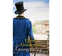 The Quiet Gentleman by Georgette Author Heyer Paperback Book Heyer, Georgette (Auteur)
