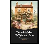 The Quiet Girl of Hollybrook Lane
