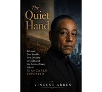 The Quiet Hand: Between Two Worlds, Five Decades of Craft, and the Extraordinary Life of Giancarlo Esposito