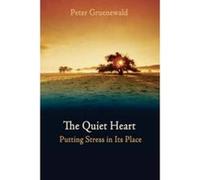 The Quiet Heart Peter Gruenewald (Auteur)