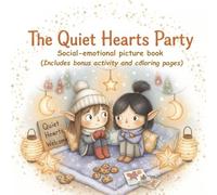 The Quiet Hearts Party: Social-emotional picture book