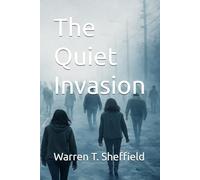 The Quiet Invasion