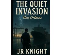 The Quiet Invasion: New Orleans