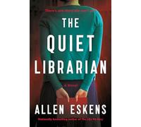 The Quiet Librarian: A Novel