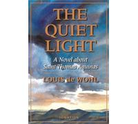 The Quiet Light: A Novel About Thomas Aquinas
