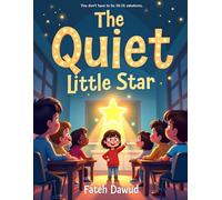 The Quiet Little Star: A Gentle Story About Finding Your Voice and Inner Shine