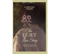 The Quiet Love Story: Sometimes love doesn't shout. Sometimes..it simply stays.