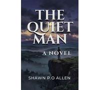The Quiet Man - Shawn P.O Allen - Allen Publishing House - ebook (ePub) - Livre