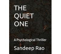 THE QUIET ONE: A Psychological Thriller