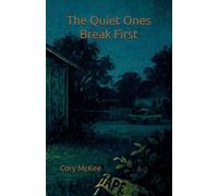 The Quiet Ones Break First