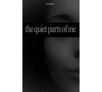 The quiet parts of me: Poems from the softest parts of survival