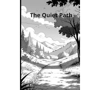 The Quiet Path: Daily Practice for Lasting Change