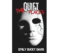 The Quiet Places: Secrets Linger in the Dark