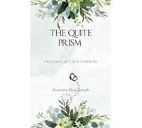 The Quiet Prism - I Was Lost, But Never Unfound